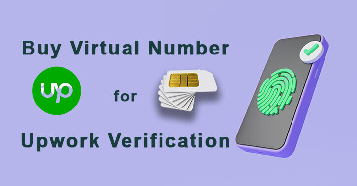 Upwork Verification Via Virtual Number Easily! 2 Virtual Number For Upwork Verification